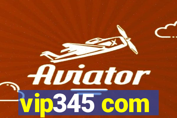 vip345 com